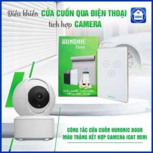 Combo Công Tắc Cửa Cuốn Hunonic Màu Trắng Kết Hợp Camera Icat Mini