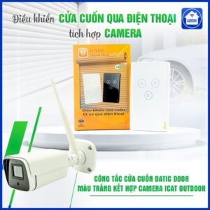 Combo Công Tắc Cửa Cuốn Datic Màu Trắng Kết Hợp Camera Icat Outdoor